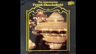 Frank Chacksfield And His Orchestra – The Unmistakable Frank Chacksfield. album