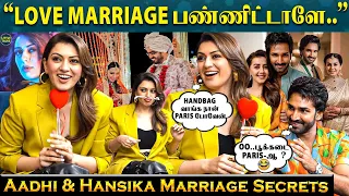 “தாலி கட்டுறதுக்கு முன்னாடி நானும் Nikki-யும் பேசிக்கிட்டது “ - Aadhi & Hansika Marriage Secrets