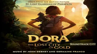 Dora and the Lost City of Gold  · 31 · Lost Guardian of Parapata  · Music from the Motion Picture