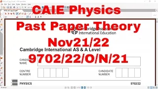 Physics AS: Theory Paper 22 November 21 9702/O/N/2021/22 by Sumair Sajjad
