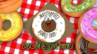 6 Massterpiece Donut Shop: Eucharist means, 'Give Thanks!'
