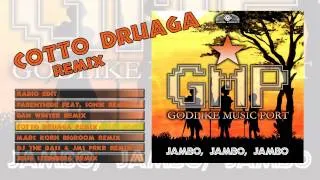 Godlike Music Port - Jambo Jambo Jambo (Cotto Druaga Remix)