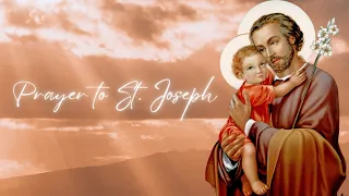 Prayer to St. Joseph on His Feast Day, March 19
