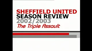 Sheffield United: The Triple Assault - 2002-03 Season Review