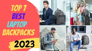 Best Laptop Backpacks For  2023 | Top 7 Laptop Backpack Reviews