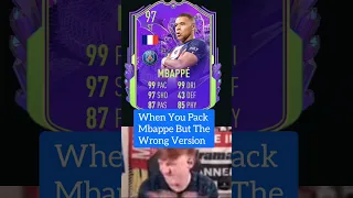 When You Pack Mbappe But Got The Wrong Version In Fifa 23 Ultimate Team #shorts