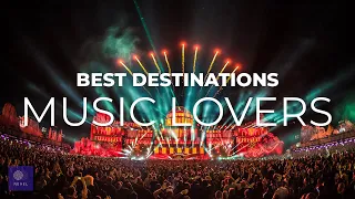 Best Travel for Music Lovers | REVEL in these Best Destinations for Music Lovers