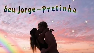 Seu Jorge-Pretinha