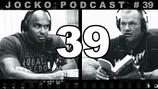 Jocko Podcast 39 w/ Echo Charles - Brave Men