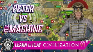 Peter vs the Machine || Learn: Civilization VI - England (EPIC SPEED)
