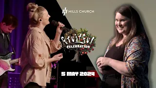 Hills Church | 5th May 2024 | Fruitful Celebration | Ps. Rebekah Cruz