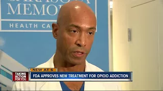 FDA approves new treatment for opioid addiction