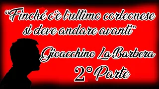 16) "Finché c'è l'ultimo corleonese" Gioacchino La Barbera trattativa Stato Mafia 23 gennaio 2014