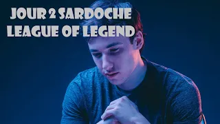 VOD SARDOCHE : Retour du Roi Cassio Jour 2 LEAGUE OF LEGENDS 1080P