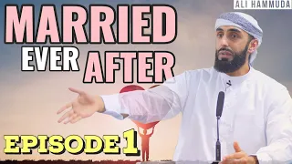 Ep 1 | Married Ever After - An Introduction | Ali Hammuda