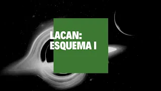 Lacan: Esquema I - Inconsciente en Pantuflas