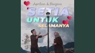 Setia Untuk Selamanya (feat. Fauzana)