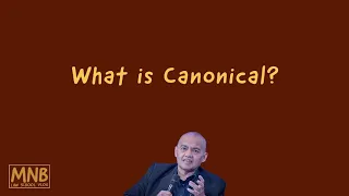What is "Canonical"? | Assoc. Justice Leonen | Law School