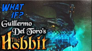 What if GUILLERMO DEL TORO Directed the Hobbit?