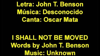 (308 Himnario - 140 SF) Firme Estaré, con letra - I Shall Not Be Moved