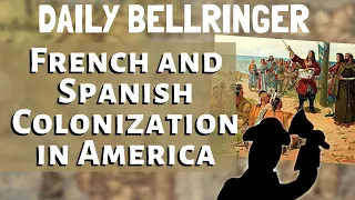 French and Spanish Colonization of America