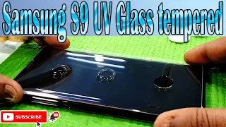 Samsung Galaxy S9 UV Glass || Liquid Tempered Glass || How to install UV tempered glass