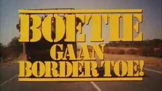 Boetie Gaan Border Toe! 1984 Film Movie
