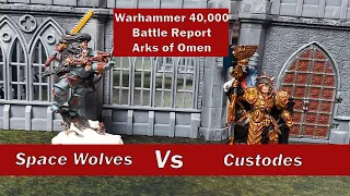 Custodes v Space Wolves (Space Marines) - 2000 pts Warhammer 40k Arks of Omen Battle Report