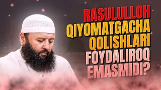 Rasululloh qiyomatgacha qolishlari foydaliroq emasmidi? | Shayx Sodiq Samarqandiy