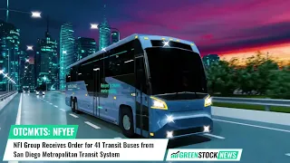 NFI Group ($NFYEF) Receives Order for 41 Transit Buses from San Diego Metropolitan Transit System