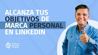 Posiciona tu marca personal a través de LinkedIn