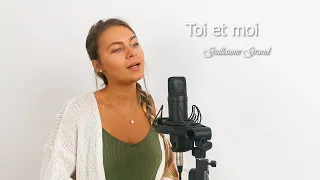 Toi et moi - Guillaume Grand (acoustic cover)