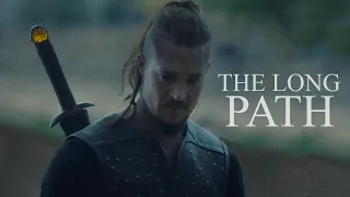 (The Last Kingdom) Uhtred || The Long Path