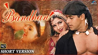 Bandhan | Short Version | Salman Khan, Rambha, Jackie Shroff, Ashwini Bhave |