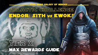 Max rewards Tier 10 Endor: Sith vs Ewoks Galactic Challenge | SWGOH GC X