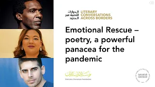 Literary Conversations across Borders-'Emotional Rescue Poetry, a powerful panacea for the pandemic'