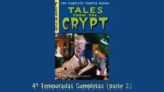 Contos da Cripta  - 4º Temporadas Completas parte 2
