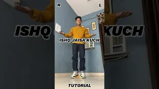 Ishq Jaisa Kuch Dance Tutorial #tutorial #ishqjaisakuch #dancetutorial