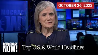 Top U.S. & World Headlines — October 26, 2023