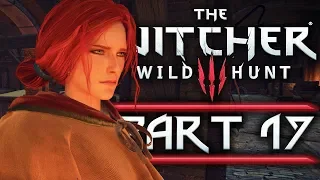 The Witcher 3: Wild Hunt - Part 17 - Reuniting With Triss! (Playthrough) - 1080P 60FPS - Death March