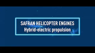 Safran Helicopter Engines - Hybrid-electric propulsion