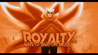 「 Royalty🔥  」- Naruto Baryon Mode [ 200 Sub AMV/EDIT ]