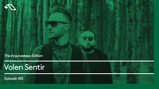 The Anjunadeep Edition 425 with Volen Sentir