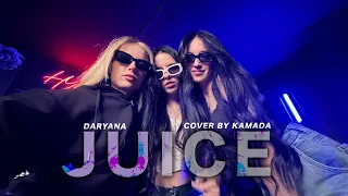 Daryana - Juice (cover by KAMADA)