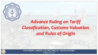 Advance Ruling on Tariff Classification, Customs Valuation, and Rules of Origin