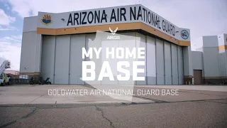 My Home Base: Goldwater Air National Guard Base