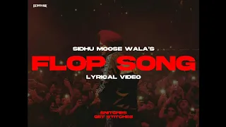 Sidhu Moose Wala - Flop Song (Lyrical Video) ft. Amar Sandhu