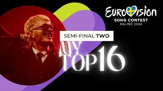Eurovision 2024 | My Top 16 | Semi-Final 2