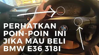 Tips & Trik Beli BMW E36 Untuk Pemula | CARVLOG INDONESIA