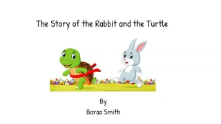 The Rabbit and the Turtle Story by Baraa